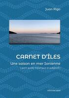 Couverture du livre « Carnet d'iles - une saison en mer ionienne » de Juan Rigo et Angel Carlos Aguayo Perez aux éditions Azoe