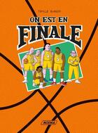 Couverture du livre « On est en finale ! » de Camille Blandin aux éditions Misma