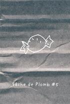 Couverture du livre « Tache de plomb Tome 5 : Bimbin » de Loic Eulchien aux éditions Le Bureau Provisoire