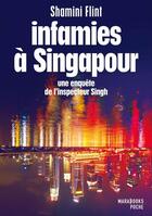 Couverture du livre « Infamies à Singapour » de Shamini Flint aux éditions Marabooks