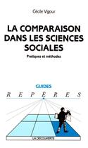 Couverture du livre « La comparaison dans les sciences sociales » de Vigour Cecile aux éditions La Decouverte