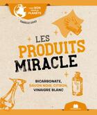 Couverture du livre « Produits miracle » de Isabelle Louet aux éditions Massin