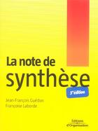 Couverture du livre « La note de synthese (3e édition) » de Guedon/Laborde aux éditions Organisation