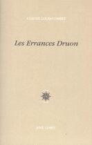 Couverture du livre « Les errances Druon » de Claude Louis-Combet aux éditions Corti