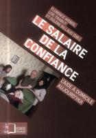 Couverture du livre « Le salaire de la confiance » de Florence Weber et Loic Trabut et Solene Billaud aux éditions Rue D'ulm