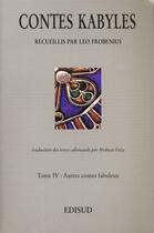 Couverture du livre « Contes kabyles t.4 » de Frobenius et Fetta aux éditions Edisud