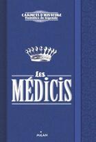 Couverture du livre « Les Médicis » de Stephanie Scudiero aux éditions Milan
