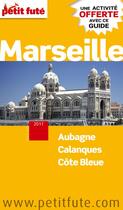 Couverture du livre « GUIDE PETIT FUTE ; CITY GUIDE ; Marseille (édition 2011) » de  aux éditions Le Petit Fute