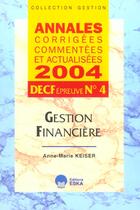 Couverture du livre « Gestion financiere decf epreuve n.4 » de Anne-Marie Keiser aux éditions Eska