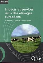 Couverture du livre « Impacts et services issus des élevages européens » de Pierre-Andre Dupraz et Dumont Bertrand et Catherine Donnars aux éditions Quae