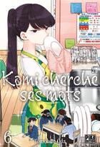 Couverture du livre « Komi cherche ses mots Tome 6 » de Tomohito Oda aux éditions Pika