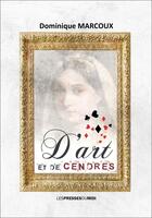 Couverture du livre « D'art et de cendres » de Dominique Marcoux aux éditions Presses Du Midi