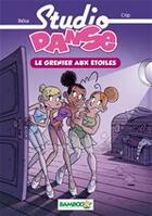 Couverture du livre « Studio danse Tome 4 : le grenier aux étoiles » de Crip et Beka aux éditions Bamboo Jeunesse Digital