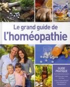 Couverture du livre « Le grand guide de l'homéopathie » de  aux éditions Editions Esi