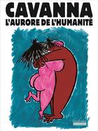 Couverture du livre « L'aurore de l'humanité » de Francois Cavanna aux éditions Hoebeke