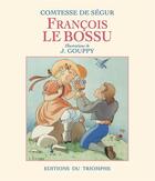 Couverture du livre « François le Bossu » de Sophie De Segur aux éditions Triomphe