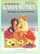 Couverture du livre « Les secrets du kama sutra devoiles aux occidentaux » de Douglas/Slinger aux éditions Guy Trédaniel