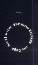 Couverture du livre « Rire et se taire ; sur Marcel Duchamp » de John Cage aux éditions Allia