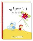 Couverture du livre « A deux c'est mieux ! - lily & p'tit paul : le cerf-volant » de Gibert aux éditions Sarbacane