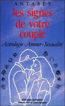 Couverture du livre « Les signes de votre couple » de Antares aux éditions Bussiere