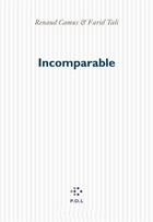 Couverture du livre « Incomparable » de Renaud Camus et Farid Tali aux éditions P.o.l