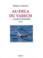 Couverture du livre « Au-delà du varech...jusqu'à Komodo » de Philippe Guillemin aux éditions Utovie