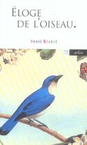 Couverture du livre « Éloge de l'oiseau » de Henri Brunel aux éditions Arlea