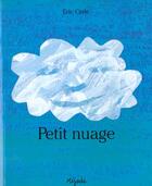 Couverture du livre « Petit nuage » de Eric Carle aux éditions Mijade