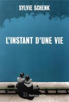 Couverture du livre « L'instant d'une vie » de Sylvie Schenk aux éditions Slatkine Et Cie