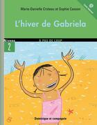 Couverture du livre « L'hiver de gabriela » de Croteau Marie-Daniel aux éditions Dominique Et Compagnie