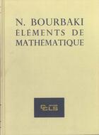 Couverture du livre « Fonctions D Une Variable Reelle » de Nicolas Bourbaki aux éditions Elsevier-masson