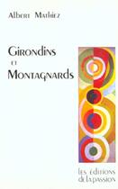 Couverture du livre « Girondins et montagnards » de Albert Mathiez aux éditions Verdier