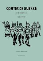 Couverture du livre « Contes de guerre de mémère Germaine » de Clement Riot et Emmanuelle Jamme aux éditions Editions De L'ecoute