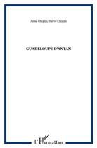 Couverture du livre « Guadeloupe d'antan » de Chopin aux éditions L'harmattan