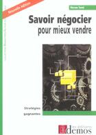 Couverture du livre « Savoir Negocier Pour Mieux Vendre 2005 » de Hassan Souni aux éditions Demos