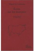 Couverture du livre « Écrits sur les taureaux » de Miguel De Unamuno aux éditions Les Fondeurs De Briques