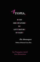 Couverture du livre « Atopia, petit observatoire de littérature décalée » de Eric Bonnargent aux éditions Vampire Actif