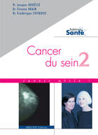 Couverture du livre « Cancer du sein t. 2 ; savoir utile! » de Jacques Rouesse aux éditions Medi-text