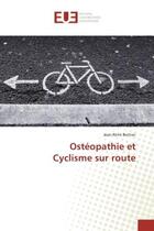 Couverture du livre « Osteopathie et Cyclisme sur route » de Jean-Rémi Bertrac aux éditions Editions Universitaires Europeennes