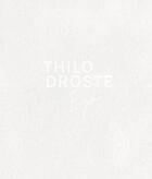 Couverture du livre « Thilo Droste ; ego ! » de Thilo Droste et Paul Brodowsky et Luisa Heese aux éditions Snoeck