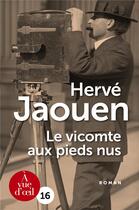 Couverture du livre « Le vicomte aux pieds nus » de Herve Jaouen aux éditions A Vue D'oeil