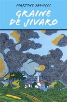 Couverture du livre « Graine de Jivaro » de Martine Salucci aux éditions Librinova