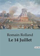 Couverture du livre « Le 14 Juillet » de Romain Rolland aux éditions Shs Editions