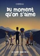 Couverture du livre « Du moment qu'on s'aime » de Antoine Chereau aux éditions Pixel Fever