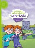 Couverture du livre « Les voyages extraordinaires de Lilou et Louka t.3 ; un étrange poisson » de Celine Lamour-Crochet et Celine Theraulaz aux éditions Les Minots