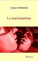 Couverture du livre « Le marionnettiste » de Didier Hermand aux éditions Audience
