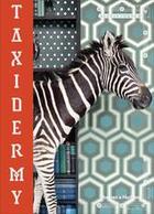 Couverture du livre « Taxidermy (paperback) » de Alexis Turner aux éditions Thames & Hudson