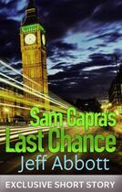 Couverture du livre « Sam Capra's Last Chance » de Jeff Abbott aux éditions Little Brown Book Group Digital