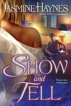 Couverture du livre « Show and Tell » de Jasmine Haynes aux éditions Penguin Group Us