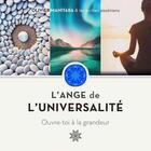 Couverture du livre « L'ange de l'universalité, ouvre-toi à la grandeur » de Olivier Manitara aux éditions Essenia